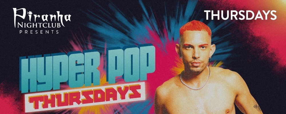 04 - Hyper Pop Thursdays